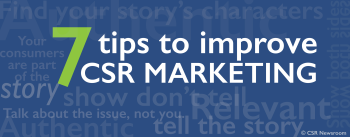 Seven tips to improve your CSR Marketing