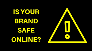 What is brand safety?