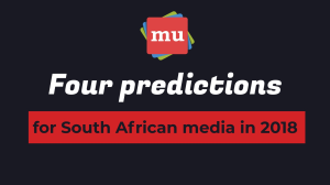 Infographic: Four predictions for South African media in 2018