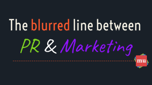 Infographic: The blurred line between PR and marketing