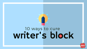 Infographic: 10 ways to cure writer's block