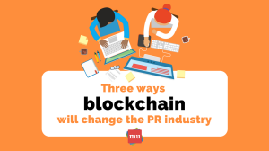 Infographic: Three ways blockchain technology will change the PR industry