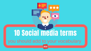 Infographic: 10 Social media terms you should add to your vocabulary