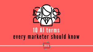 Infographic: 10 AI terms every marketer should know