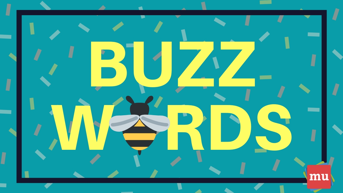 Buzz Word Advertising Examples 20 Buzzwords every marketer should know