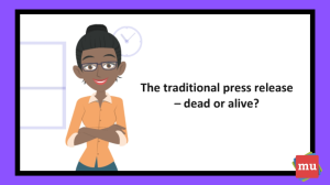 Video: The traditional press release – dead or alive?