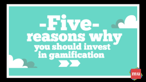 Video: Five reasons why you should invest in gamification as a marketing tool