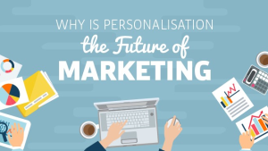 Infographic: Why personalisation is the future of marketing