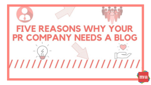 Infographic: Five reasons why your PR company needs a blog