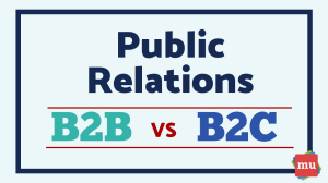 B2B versus B2C PR: What’s the difference?
