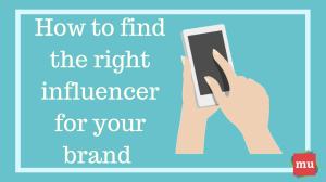 Infographic: How to find the right influencer for your brand