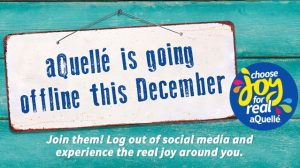 aQuellé goes offline for its new 'Choose Joy for Real' campaign