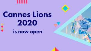 Entries for the 2020 <i>Cannes</i> Young Lions Academies now open