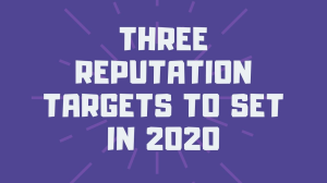Three reputation targets to set in 2020