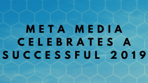Meta Media celebrates a successful 2019