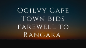 Ogilvy Cape Town bids farewell to Rangaka