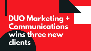 DUO Marketing + Communications wins three new clients