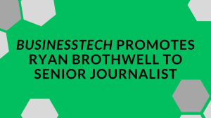 <i>BusinessTech</i> promotes Ryan Brothwell to senior journalist