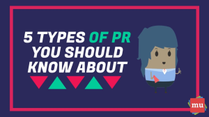 Infographic: Five types of PR you should know about