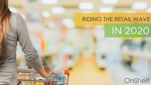 Riding the Retail Wave in 2020