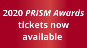 2020 <i>PRISM Awards</i> tickets now available