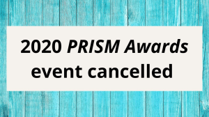 2020 <i>PRISM Awards</i> event cancelled