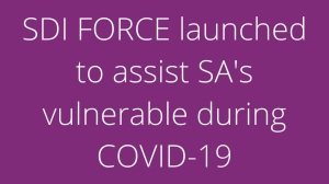 SDI FORCE launched to assist SA's vulnerable during COVID-19