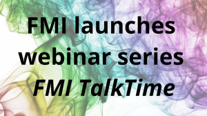 FMI launches webinar series <i>FMI TalkTime</i>