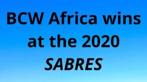 BCW Africa wins at the 2020 <i>SABRES</i>