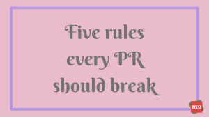 Five rules every PR should break