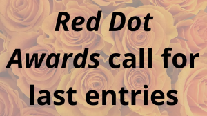 <i>Red Dot Awards</I> call for last entries