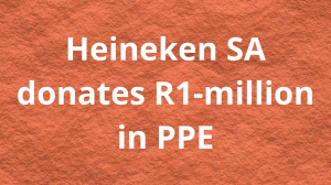 Heineken SA donates R1-million in PPE