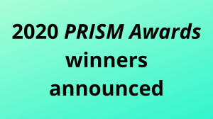 2020 <i>PRISM Awards</i> winners announced
