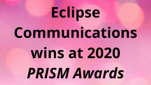 Eclipse Communications wins at 2020 <i>PRISM Awards</i>