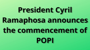President Cyril Ramaphosa announces the commencement of POPI