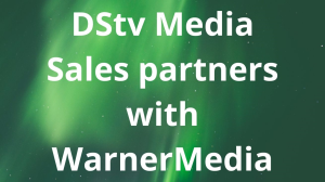 DStv Media Sales partners with WarnerMedia