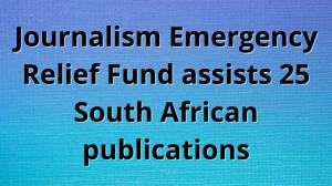 Journalism Emergency Relief Fund assists 25 South African publications