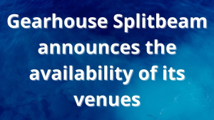 Gearhouse Splitbeam announces the availability of its venues