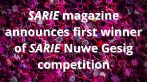 <i>SARIE</i> magazine announces first winner of <i>SARIE</i> Nuwe Gesig competition