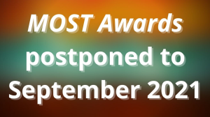 <i>MOST Awards</i> postponed to September 2021