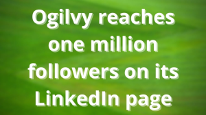 Ogilvy reaches one million followers on its LinkedIn page
