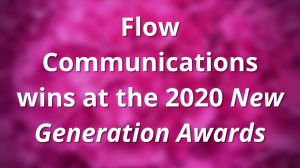 Flow Communications wins at the 2020 <i>New Generation Awards</i>