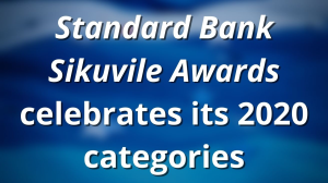 <i>Sikuvile Journalism Awards</i> celebrates its 2020 categories