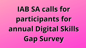 IAB SA calls for participants for annual Digital Skills Gap Survey