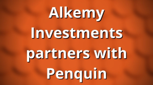 Alkemy Investments partners with Penquin
