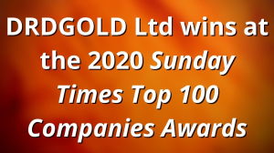 DRDGOLD Ltd wins at the 2020 <i>Sunday Times Top 100 Companies Awards</i>