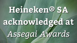 Heineken<sup>®</sup> SA acknowledged at <i>Assegai Awards</i>