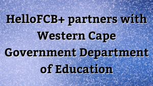 HelloFCB+ partners with Western Cape Government Department of Education