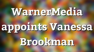 WarnerMedia appoints Vanessa Brookman
