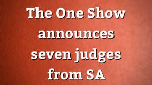 <i>The One Show</i> announces seven judges from SA